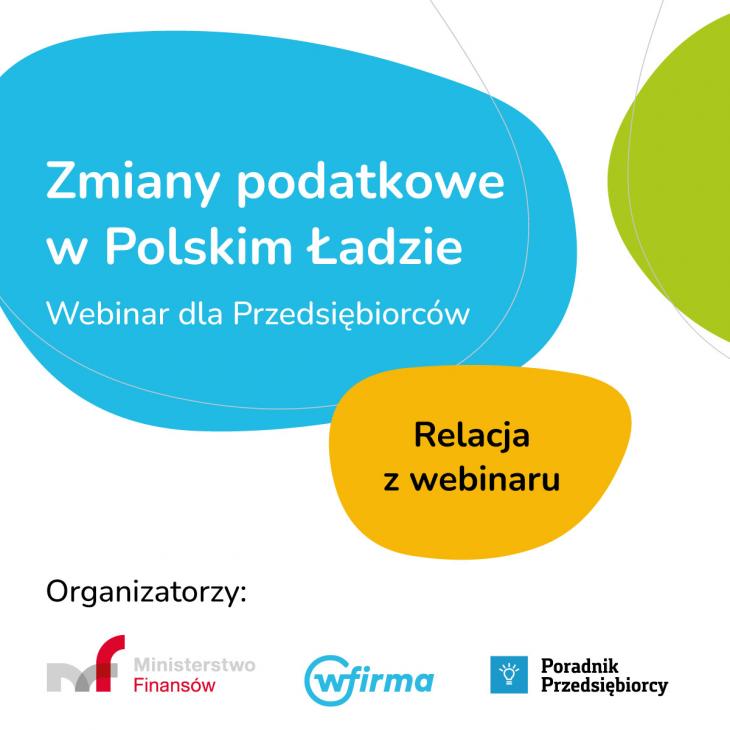 Za nami webinar z Ministerstwem Finansów nt. zmian podatkowych w Polskim Ładzie!