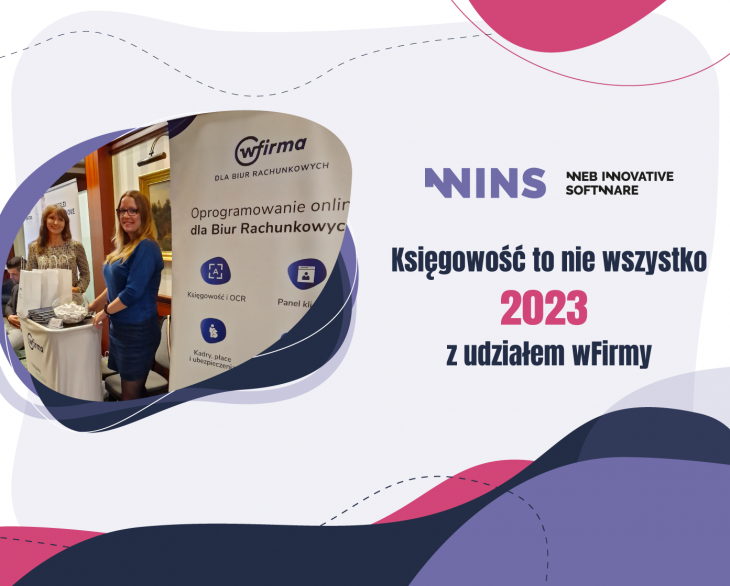 Ogólnopolski Zjazd Biur Rachunkowych "Księgowość to nie wszystko" 2023 z udziałem wFirmy